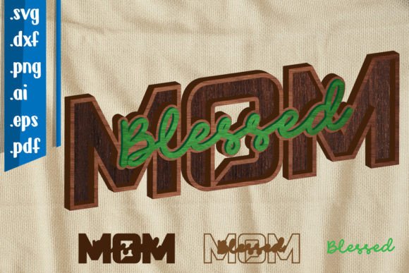 Blessed Mom Laser Cut: Graphics for Crafts