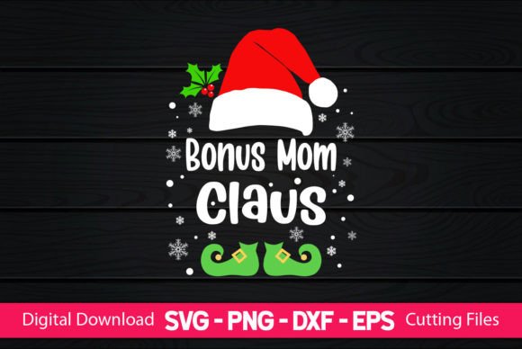 Bonus Mom Claus: Fresh Graphics for Crafts & Blogs