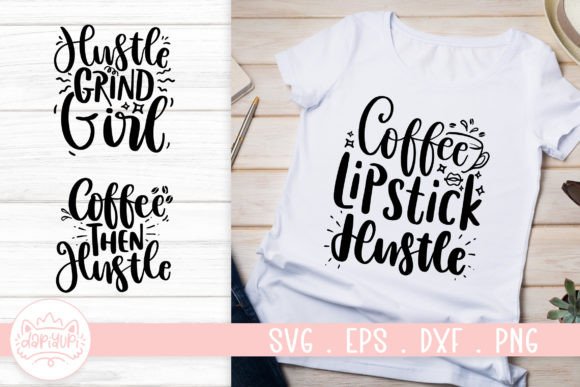 Hustle Quotes SVG: Graphics for Crafts & Blogs