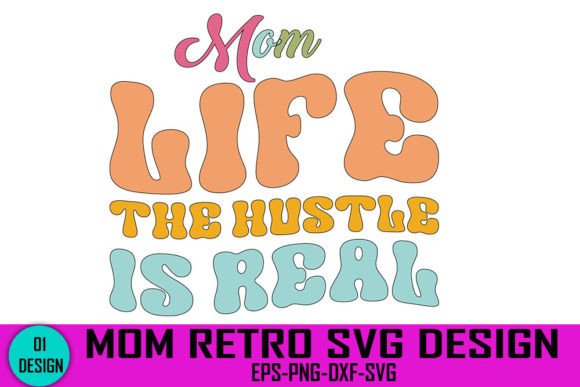 Mom Life Hustle: Retro Graphics for Crafts & Blogs