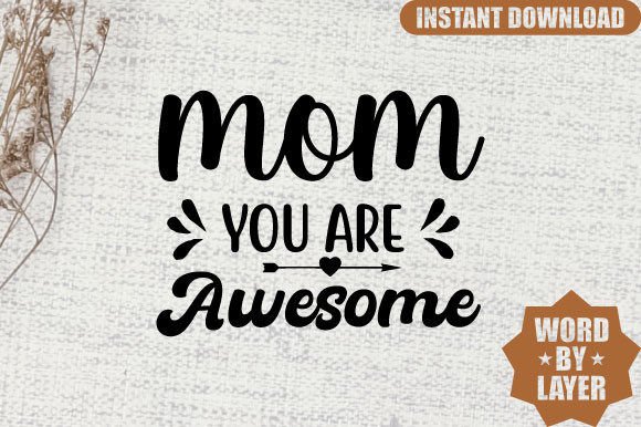 Review: Mom You Are Awesome SVG for Real Embroidery