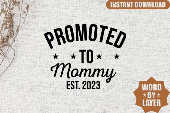 Review: Promoted to Mommy Est. 2023 SVG for Embroidery
