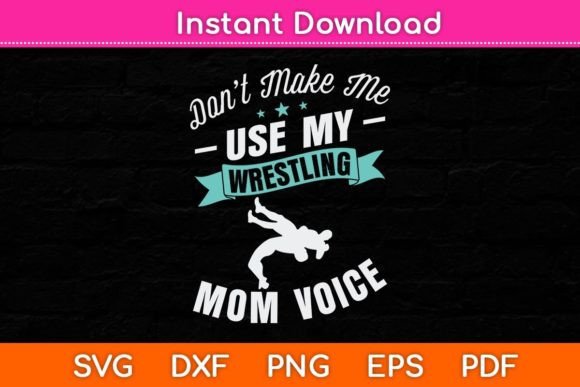 Wrestling Mom Voice: Bold Graphics for Crafts